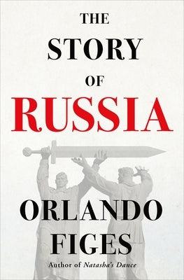 The Story of Russia - Hardcover | Diverse Reads