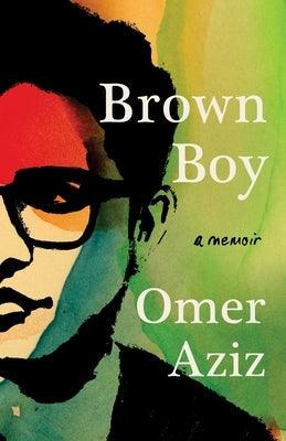 Brown Boy: A Memoir - Hardcover