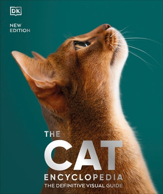 The Cat Encyclopedia: The Definitive Visual Guide - Hardcover | Diverse Reads