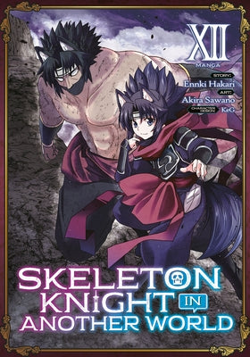 Skeleton Knight in Another World (Manga) Vol. 12 - Paperback | Diverse Reads