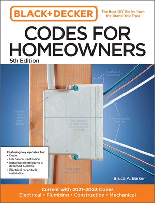 Black and Decker Codes for Homeowners 5th Edition: Current with 2021-2023 Codes - Electrical * Plumbing * Construction * Mechanical - Paperback | Diverse Reads