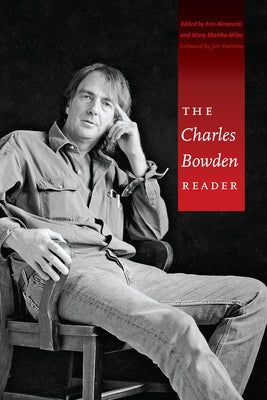 The Charles Bowden Reader - Paperback | Diverse Reads