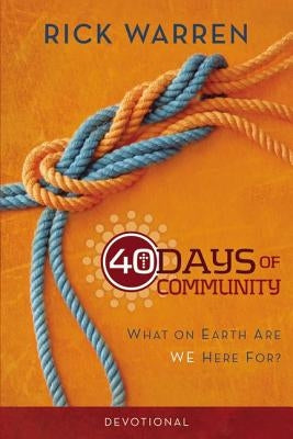 40 Days of Community Devotional: What on Earth Are We Here For? - Paperback | Diverse Reads