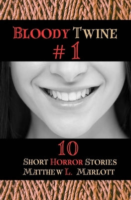 Bloody Twine #1: Twisted Tales with Twisted Endings - Paperback | Diverse Reads