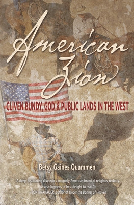 American Zion: Cliven Bundy, God & Public Lands in the West - Paperback | Diverse Reads