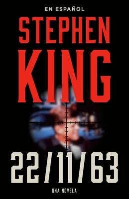 Stephen King: 11/22/63 (en español) - Paperback | Diverse Reads