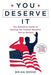 You Deserve It: The Definitive Guide to Getting the Veteran Benefits You've Earned Second Edition - Paperback | Diverse Reads