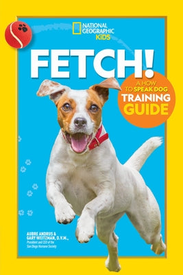 Fetch! A How to Speak Dog Training Guide - Paperback | Diverse Reads