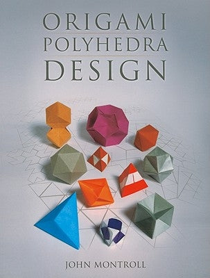 Origami Polyhedra Design - Paperback | Diverse Reads