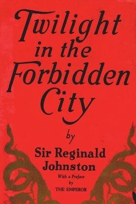 Twilight in the Forbidden City - Paperback | Diverse Reads