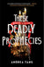 These Deadly Prophecies - Hardcover | Diverse Reads