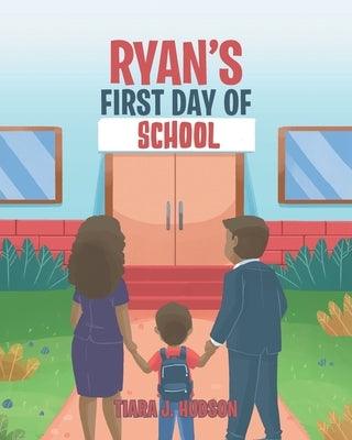 Ryan's First Day of School - Paperback | Diverse Reads