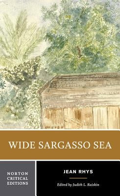 Wide Sargasso Sea: A Norton Critical Edition / Edition 1 - Paperback | Diverse Reads