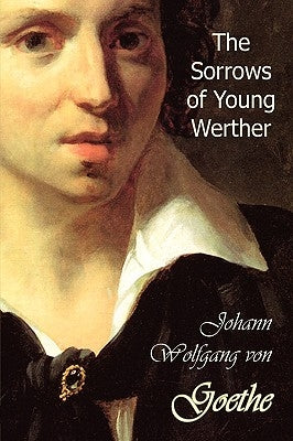The Sorrows of Young Werther - Hardcover | Diverse Reads