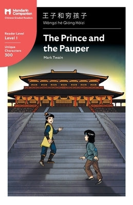 The Prince and the Pauper: Mandarin Companion Graded Readers Level 1, Simplified Character Edition - Paperback | Diverse Reads