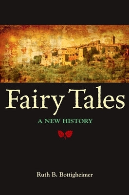 Fairy Tales: A New History - Paperback | Diverse Reads
