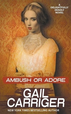 Ambush or Adore - Paperback | Diverse Reads