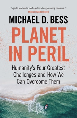 Planet in Peril: Humanity's Four Greatest Challenges and How We Can Overcome Them - Hardcover | Diverse Reads