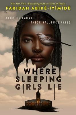 Where Sleeping Girls Lie - Hardcover | Diverse Reads