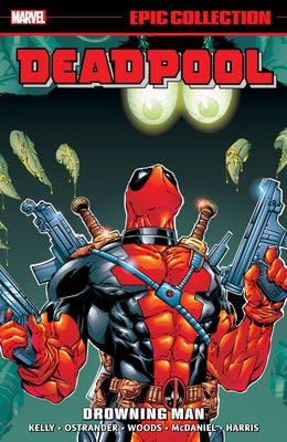 Deadpool Epic Collection: Drowning Man - Paperback | Diverse Reads