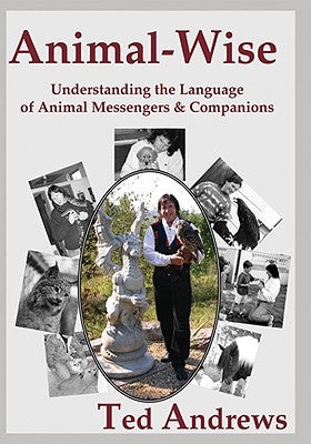Animal-Wise: Understanding the Language of Animal Messengers and Companions - Paperback | Diverse Reads