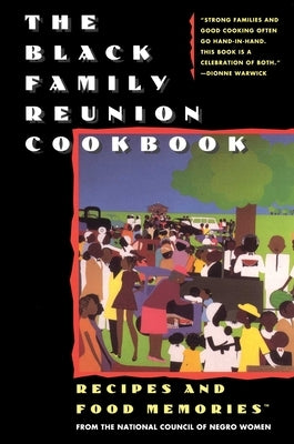 The Black Family Reunion Cookbook: Black Family Reunion Cookbook - Paperback | Diverse Reads