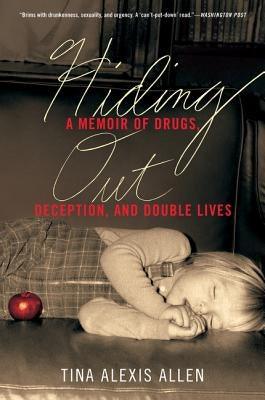 Hiding Out: A Memoir of Drugs, Deception, and Double Lives - Paperback | Diverse Reads