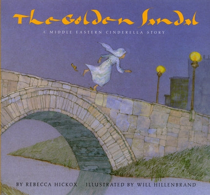 The Golden Sandal: A Middle Eastern Cinderella Story - Paperback | Diverse Reads