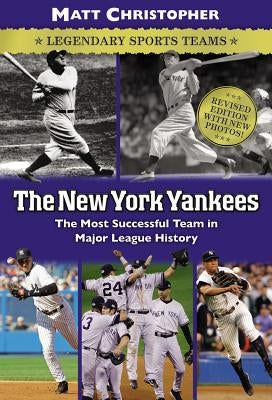 The New York Yankees: Legendary Sports Teams - Paperback | Diverse Reads