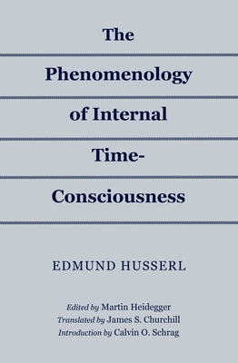 Phenomenology of Internal Time-Consciousness - Paperback | Diverse Reads