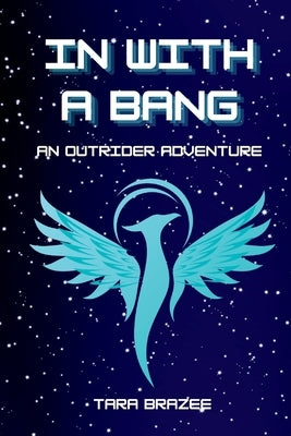 In With a Bang: An Outrider Adventure - Paperback | Diverse Reads