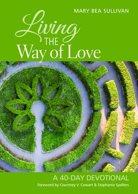 Living the Way of Love: A 40-Day Devotional - Paperback | Diverse Reads