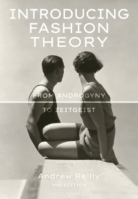 Introducing Fashion Theory: From Androgyny to Zeitgeist - Paperback | Diverse Reads