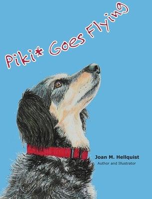 Piki* Goes Flying - Hardcover | Diverse Reads