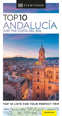 DK Eyewitness Top 10 AndalucÃ­a and the Costa del Sol - Paperback | Diverse Reads