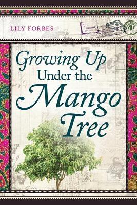 Growing Up Under the Mango Tree - Paperback | Diverse Reads