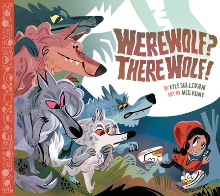 Werewolf? There Wolf! - Hardcover | Diverse Reads