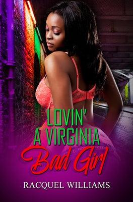 Lovin' a Virginia Bad Girl - Paperback |  Diverse Reads