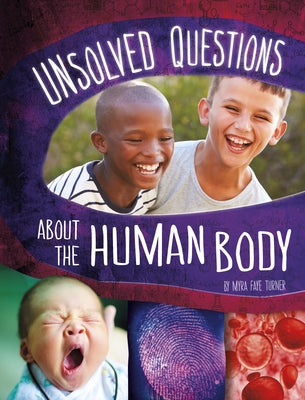 Unsolved Questions about the Human Body - Hardcover | Diverse Reads