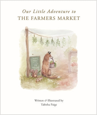 Our Little Adventure to the Farmers Market - Hardcover | Diverse Reads