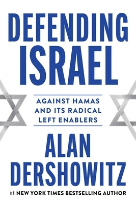 Defending Israel: Against Hamas and Its Radical Left Enablers - Paperback | Diverse Reads