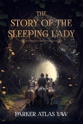 The Story of the Sleeping Lady - Paperback | Diverse Reads