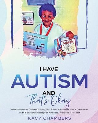 I Have Autism and That's Okay - Paperback | Diverse Reads