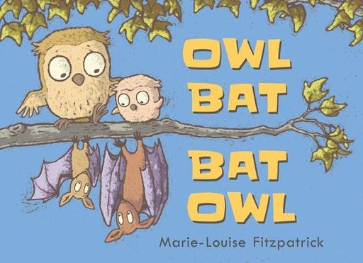 Owl Bat Bat Owl - Hardcover | Diverse Reads