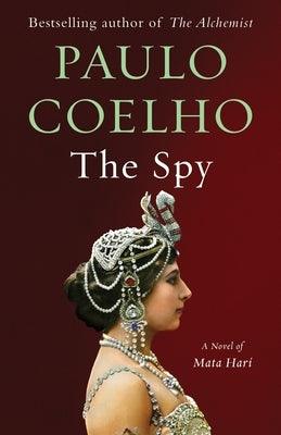 The Spy: A Novel of Mata Hari - Paperback | Diverse Reads