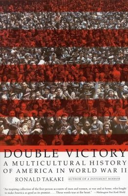 Double Victory: A Multicultural History of America in World War II - Paperback | Diverse Reads