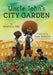 Uncle John's City Garden - Hardcover |  Diverse Reads
