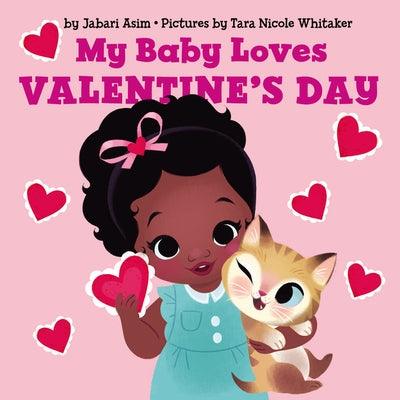 My Baby Loves Valentine's Day - Board Book |  Diverse Reads