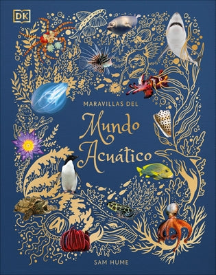 Maravillas del mundo acuático (An Anthology of Aquatic Life) - Hardcover | Diverse Reads