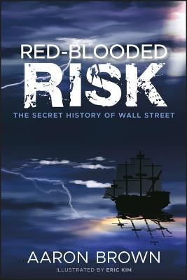Red-Blooded Risk: The Secret History of Wall Street - Hardcover | Diverse Reads